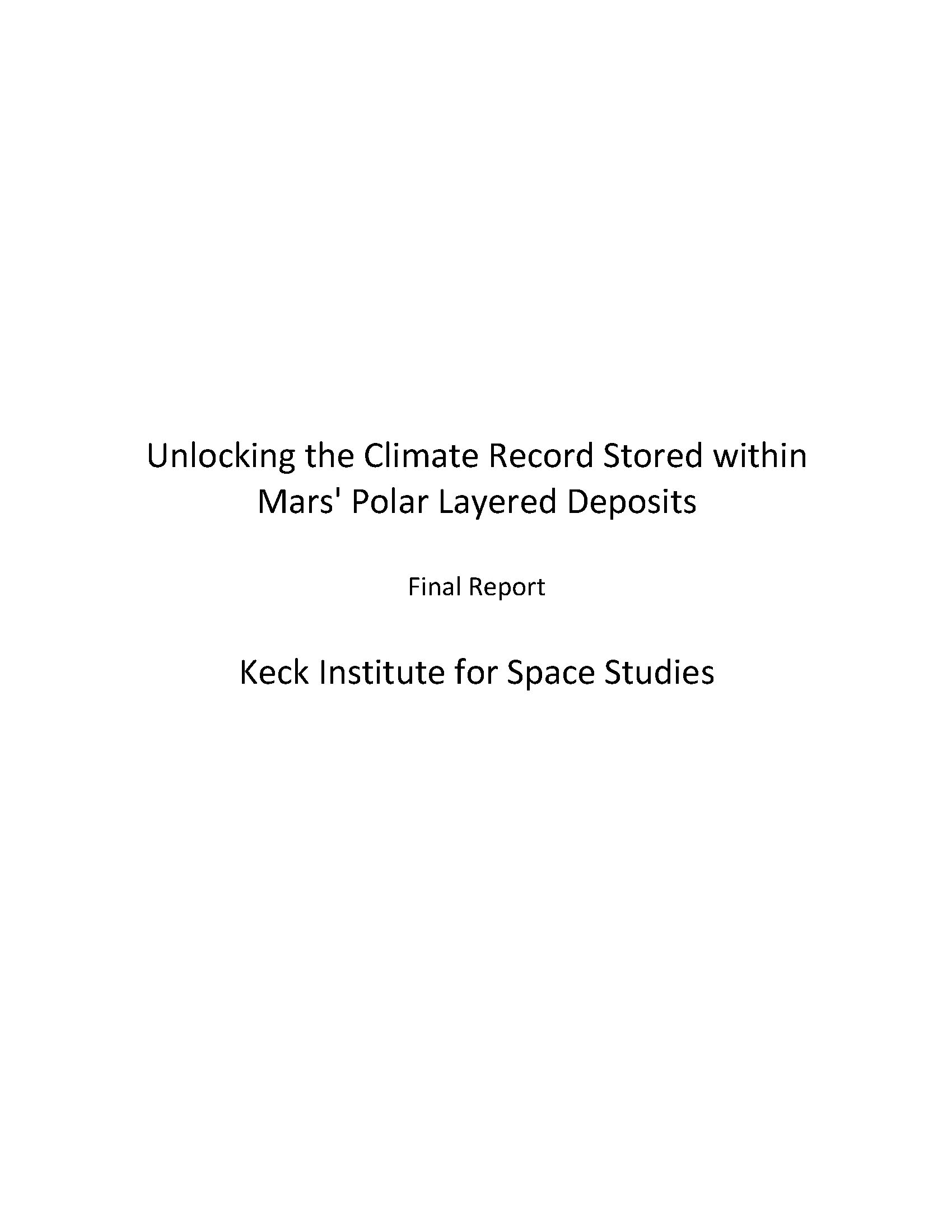 Unlocking the Climate Record Stored within Mars' Polar Layered Deposits
